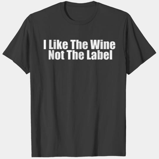 I Like the Wine Not the Label LGTBQ Schitts Creek T-shirt