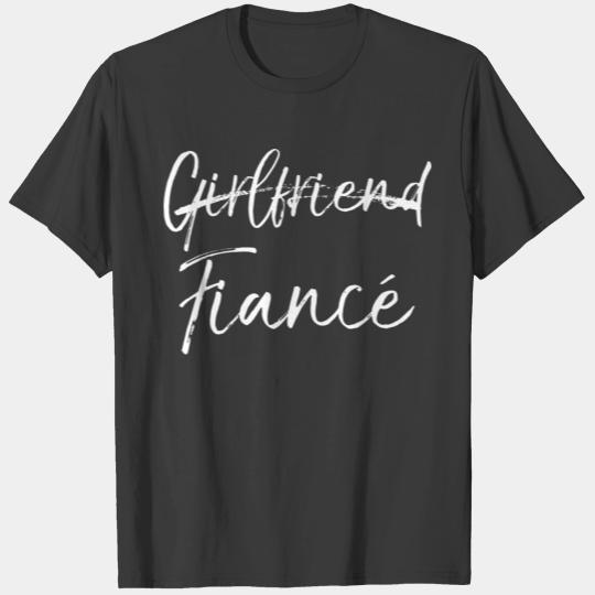 Cute Engagement for Women Not Girlfriend Fian 0879 T-shirt