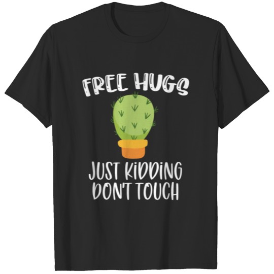 Free Hugs Just Kidding Don't Touch T-shirt