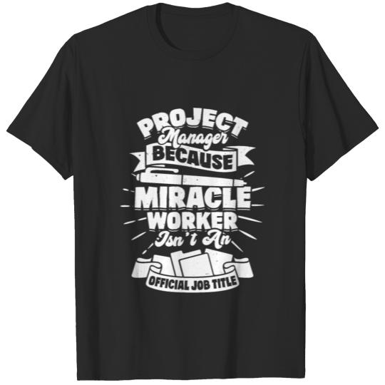 Discover Funny Project Manager Gift T-shirt