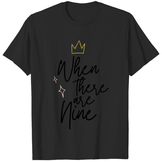 Discover RBG - When There Are Nine T-shirt