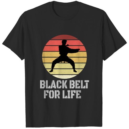 Discover MARTIAL ARTS KARATE: black belt for life T-shirt