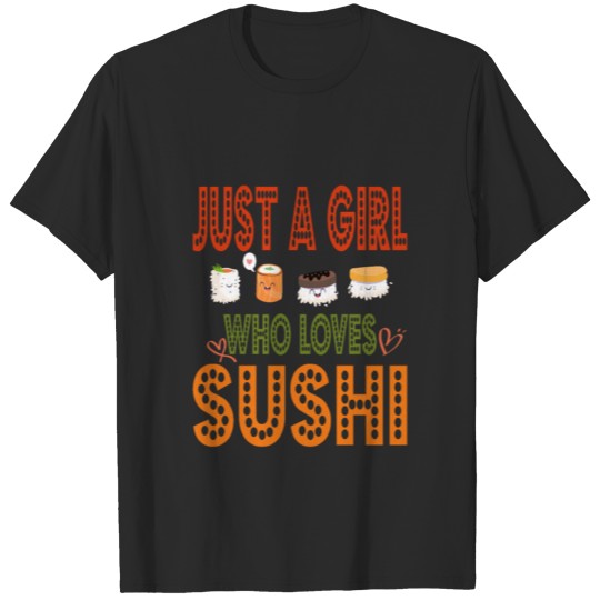 Discover Just A Girl Who Loves Sunshine And Sushi T-shirt