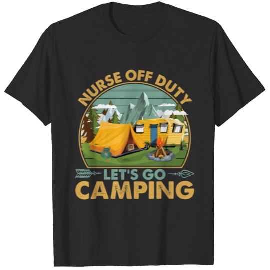 Discover Nurse Off Duty Let's Go Camping Vintage T-shirt