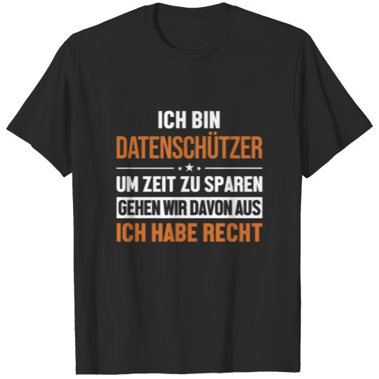 Discover Datenschützer hat immer Recht Data Protection T-shirt