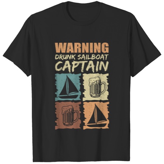 Drunk Sailboat Captain | Sail Boat Saling T-shirt