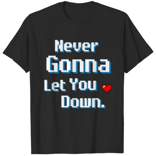 Discover never gonna let you down white T-shirt