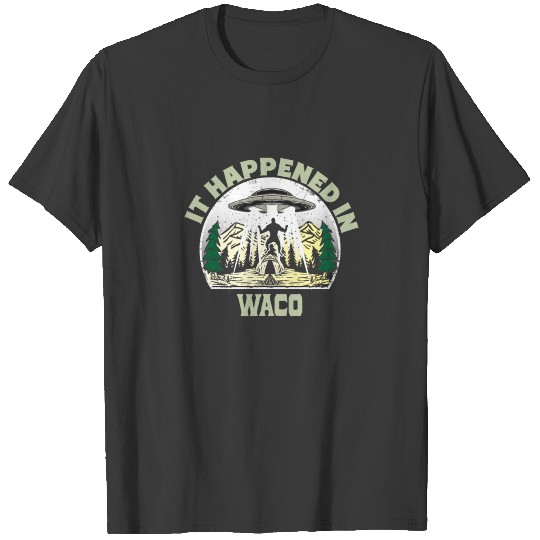Alien UFO In waco City T-shirt
