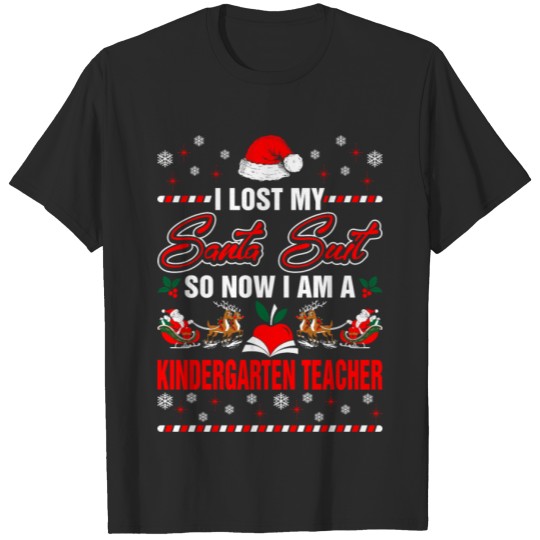 Discover Lost Santa Suit So Im Kindergarten Teacher Tshirt T-shirt