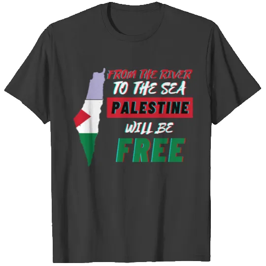 From the river to the sea Palestine will be free T-shirt