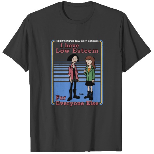 Daria Jane Lane Low Esteem For Everyone Else T-shirt