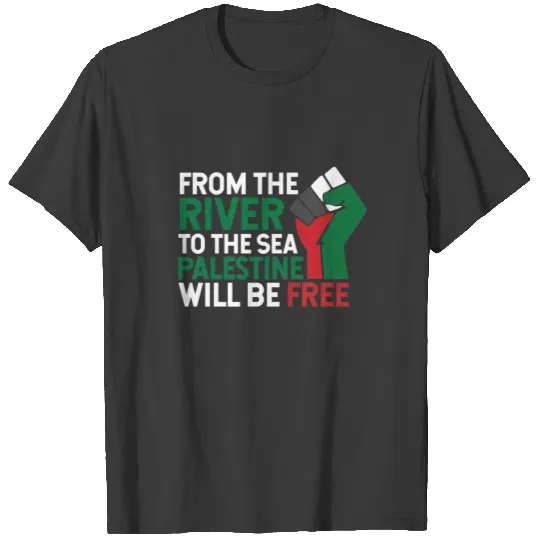 From the River to the Sea Palestine Will be Free T-shirt