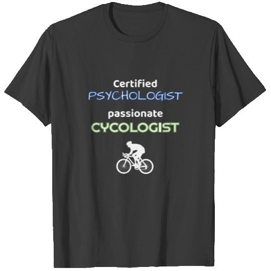 Psychologist Cycologist Bicycle T-shirt