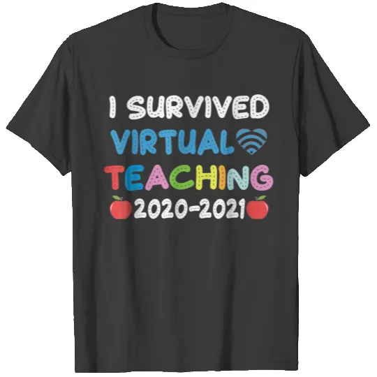 I Survived Virtual Teaching End Of Year Teacher T-shirt