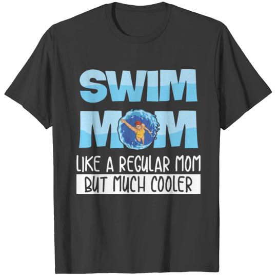 Swim Team Design for your Swimmer Mom T-shirt