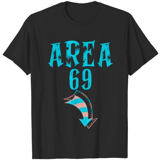 Discover Area 69 Saying Humor T-shirt