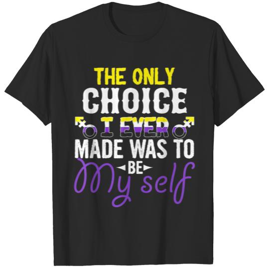 Discover Only Choice To Be Myself T NonBinary LGBT Pride T-shirt