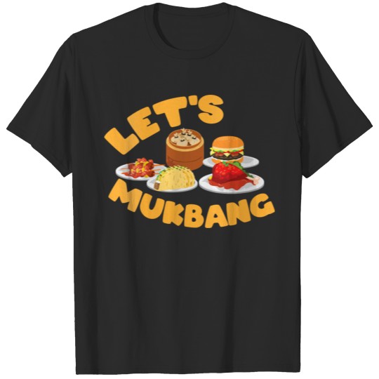 Discover Let S Mukbang Bang Korean Food Binge Challenge T-shirt