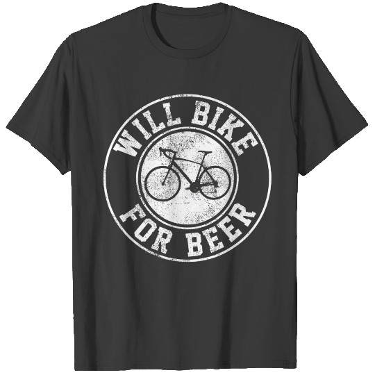 Will Bike For Beer Cycling Road Bike Funny Cyclist T-shirt