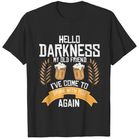 Discover Hello Friend Drink Alcohol Again Beer Drinker T-shirt