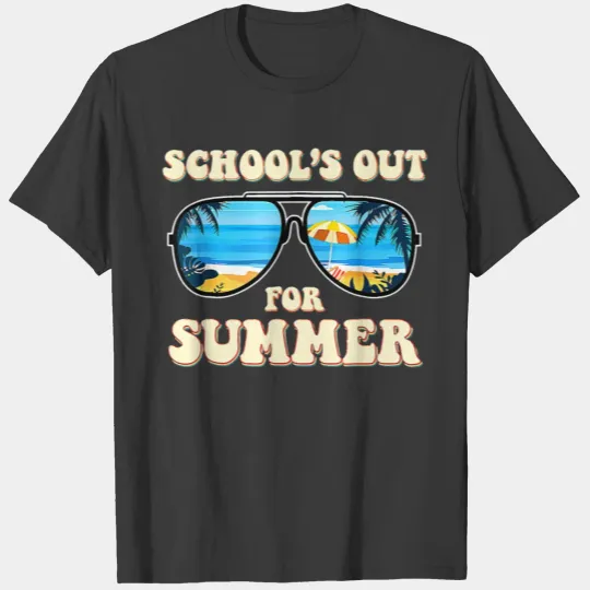 Last Day Of School Schools Out For Summer Teacher T-shirt