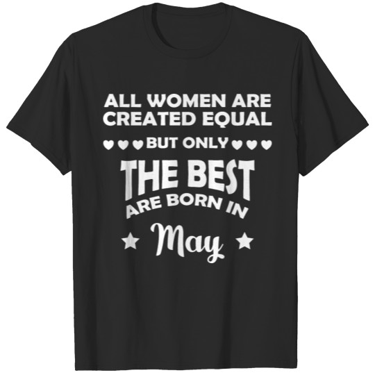 Discover The best are born in May gift birthday T-shirt