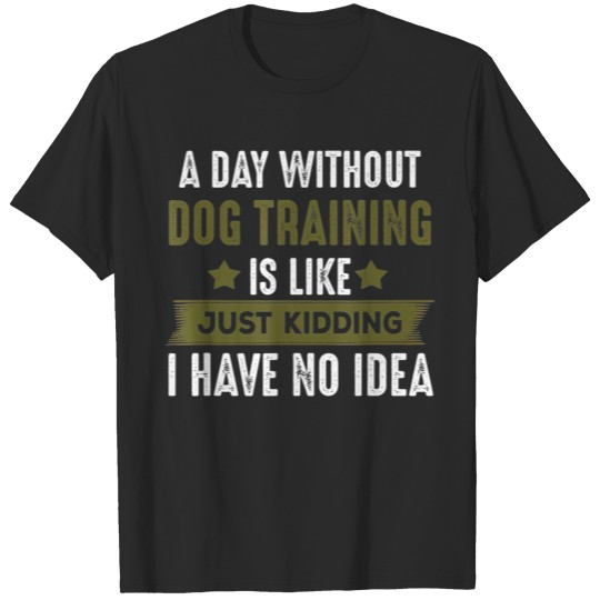Discover Funny Dog Training Tshirt Cool Gifts For Dog T-shirt