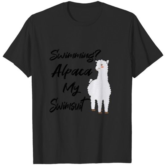 Discover SWIMMING / HUMOR / SWIMMER : Alpaca my Swimsuit T-shirt