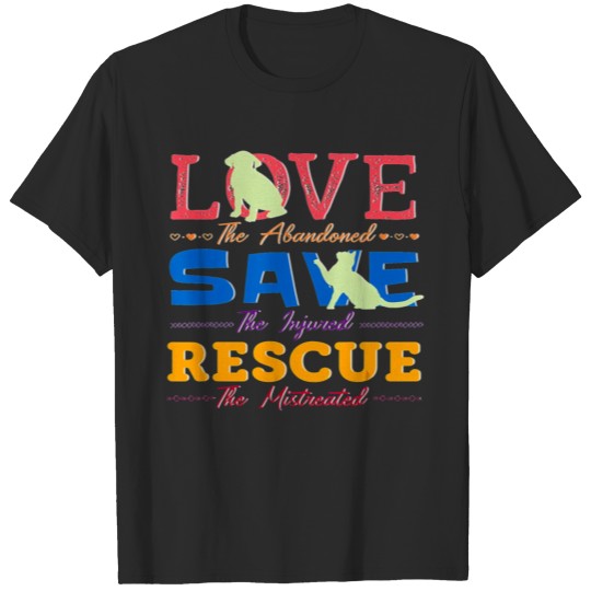 Discover Love Save Rescue Dog Cat Animals Shelter Support T-shirt