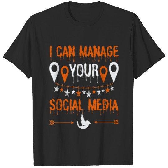Discover I Can Manage Your Social Media T-shirt
