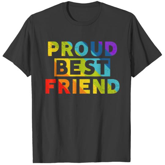 Proud Best Friend LGBT Gay Pride Rainbow Friends T T-shirt
