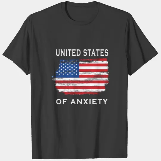 United States Of Anxiety Classic American Flag T-shirt