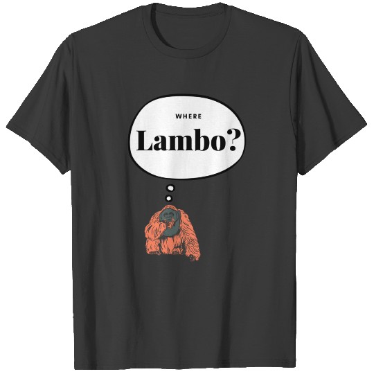 Where Lambo? T-shirt