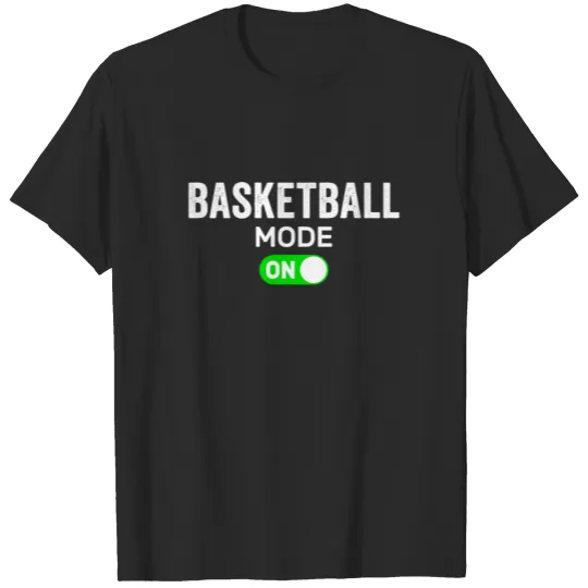 Discover basketball mode on gift for basketball player T-shirt