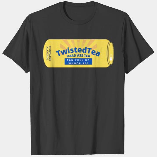 Twisted Tea Funny Hard Ass Tea Can Full of Whoop A T-shirt