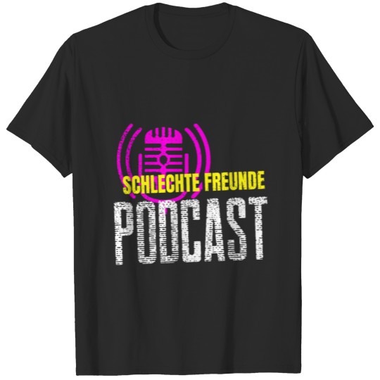 Discover schlechte freunde podcast merch T-shirt