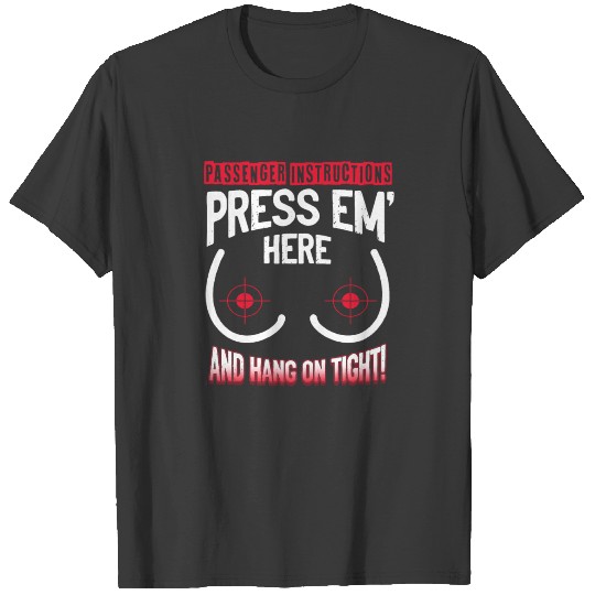 Discover Passenger Instructions Press EM Here And Hang On T T-shirt
