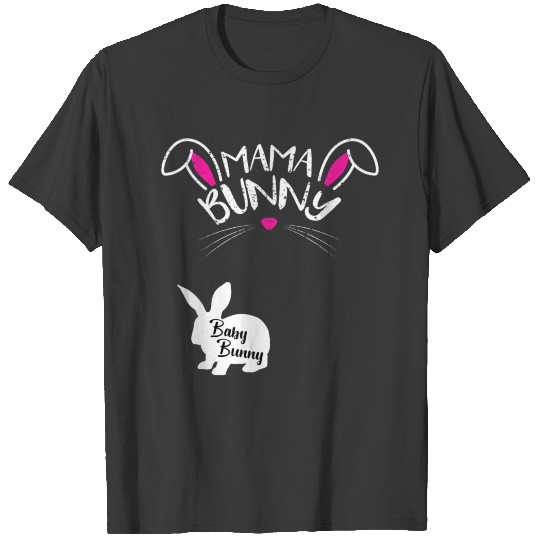 Mama Bunny Baby Bunny T Shirt Easter Pregnant Mo T-shirt