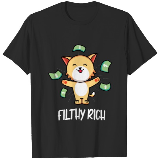 Filthy Rich Cat Cute & Funny Money Kitten T-shirt