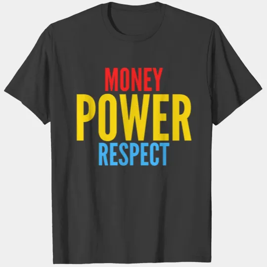 Money Power Respect (red gold and blue) T-shirt