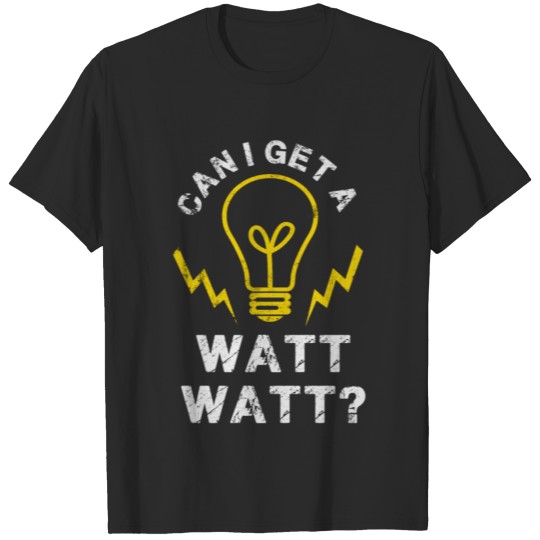Discover Electrician Skilled Worker Watt Gift T-shirt