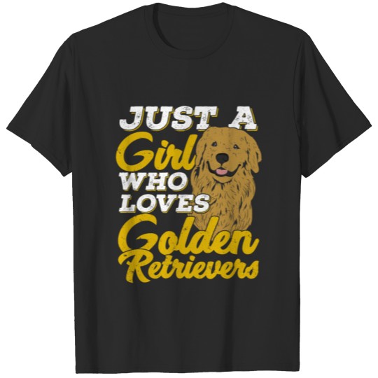 Discover Just A Girl Who Loves Golden Retrievers T-shirt