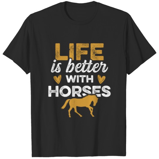 Discover life is better with horses T-shirt