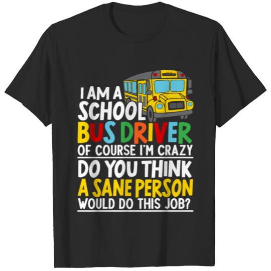 Discover A School Bus Driver Student Delivery Specialist T-shirt