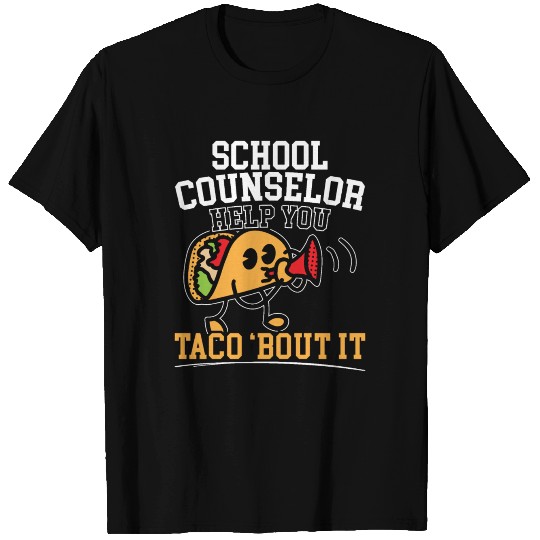 School Counselor Help You Taco 'Bout It T-shirt