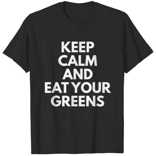 Discover Eat Your Greens T-shirt