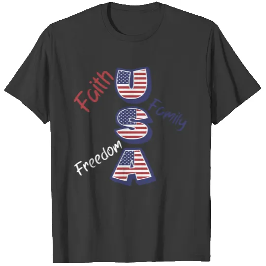 Faith, Family, Freedom - Back T-shirt