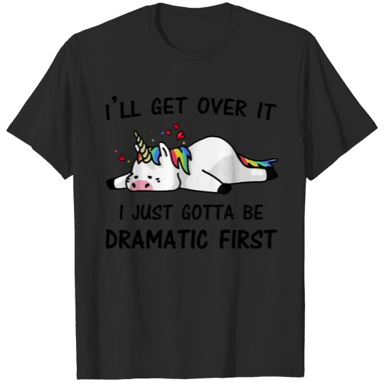 Discover i just need to be dramatic first T-shirt