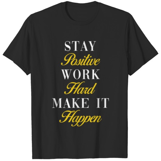 Stay Positive Saying Lucky Positive Thinking T-shirt