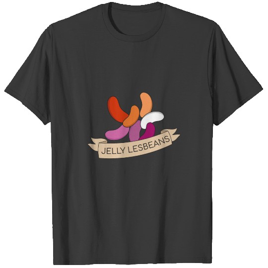 Lesbianl pride Apparel for a Jelly bean lover T-shirt